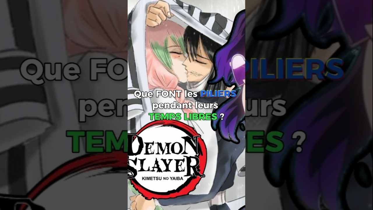 Que FONT les PILIERS PENDANT leurs TEMPS LIBRES ? (Vidéo Complète) #demonslayer #anime #shorts