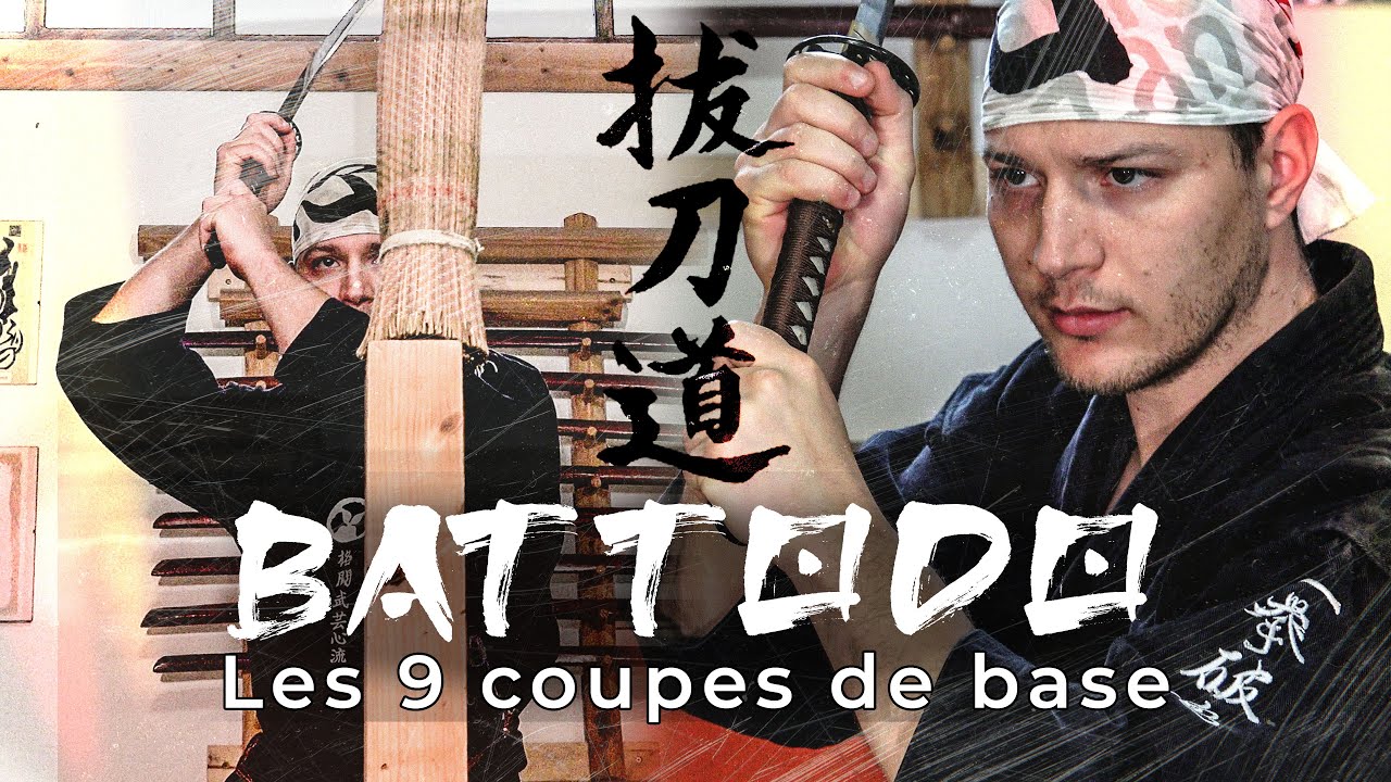 BATTODO - LES 9 COUPES DE BASES AU KATANA