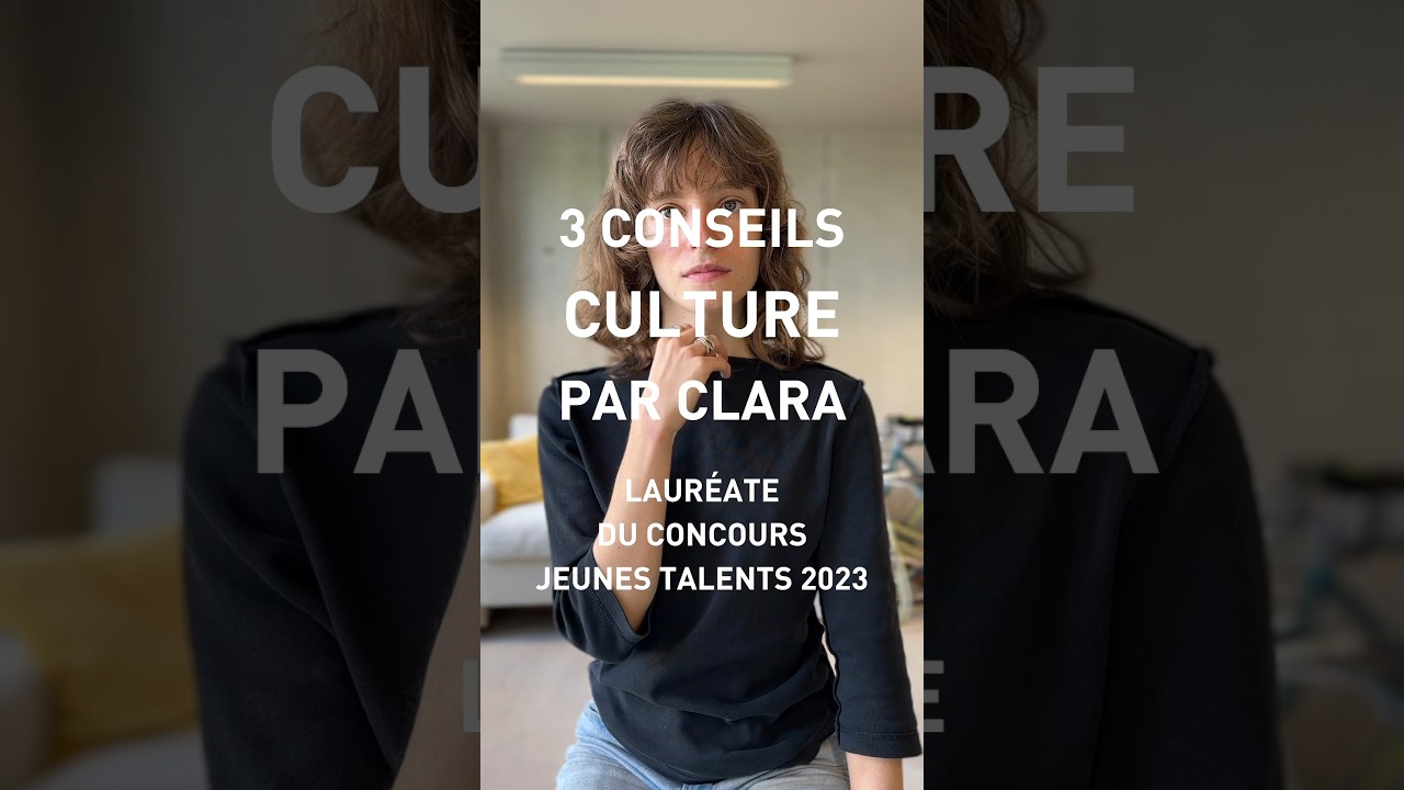 Envie de conseils culture pour l’été ? Clara, lauréate « Jeunes Talents » partage ses coups de ❤️