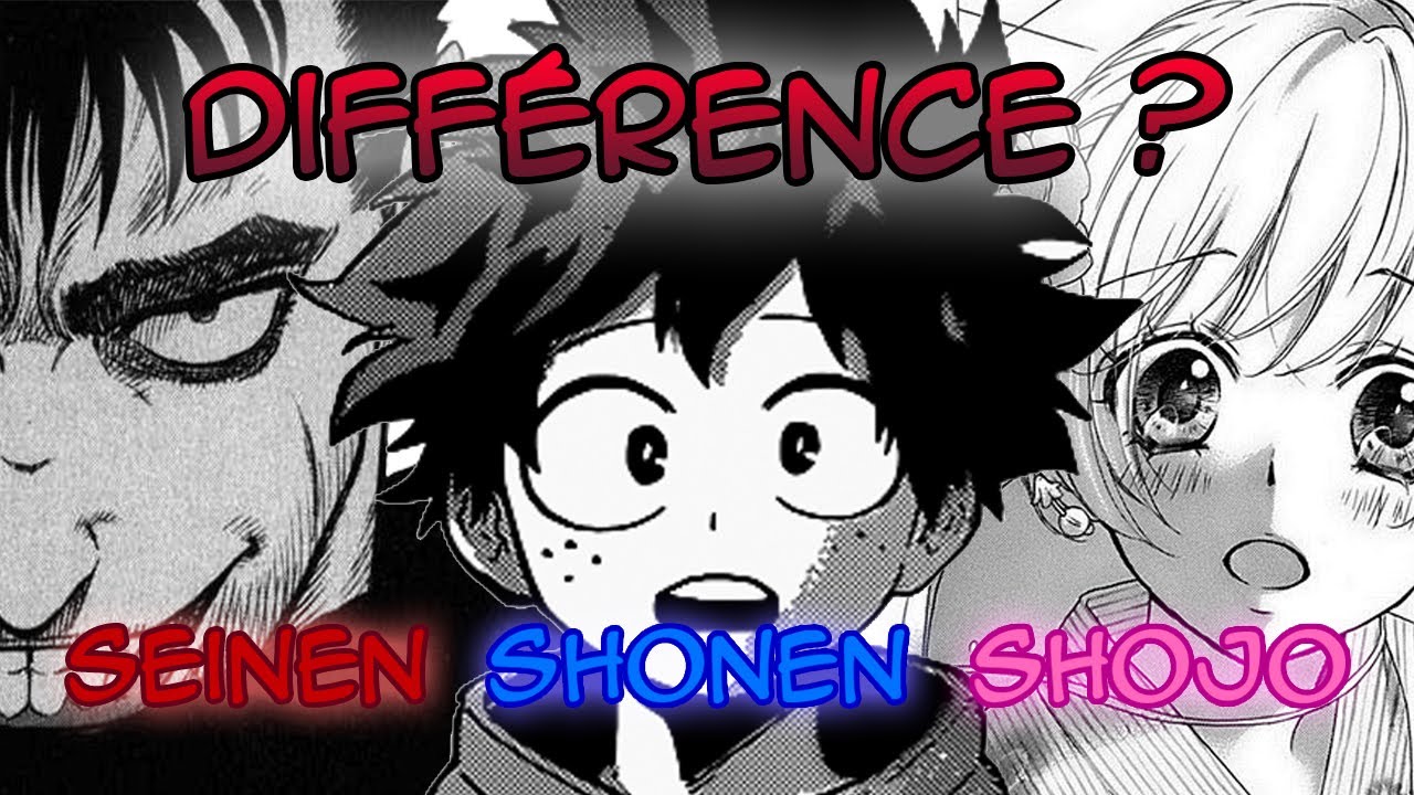 Shonen/Shojo/Seinen : Quelle est la différence ?