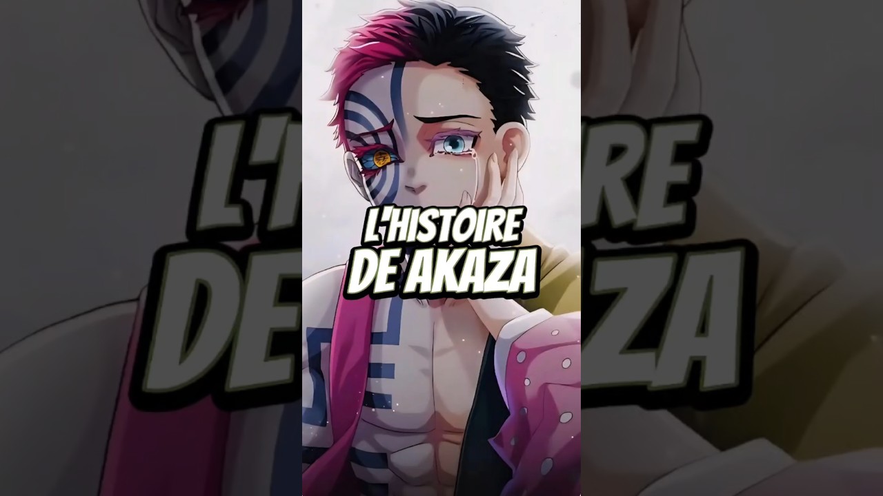 L'HISTOIRE LA PLUS TRISTE DE DEMON SLAYER #demonslayer #akaza
