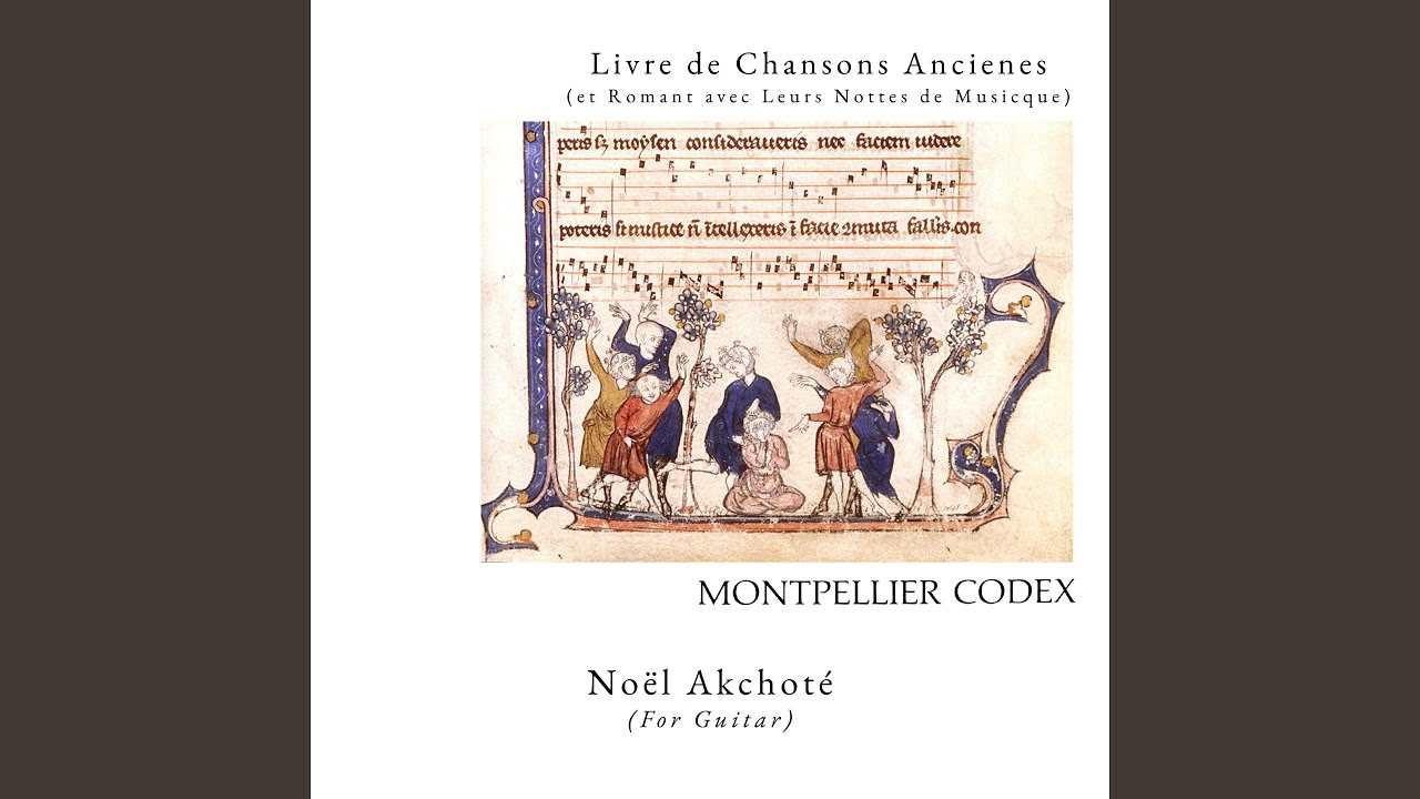 Montpellier Codex: Quant voi revenir d'esté la saison / Virgo virginum, lumen luminum / Haec...