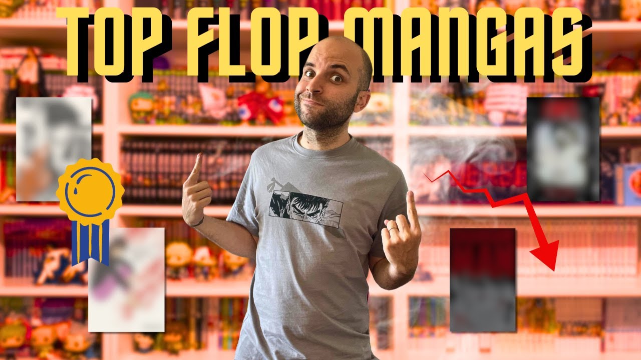 TOP FLOP MANGAS - CHEFS D'OEUVRE EN VUE ?